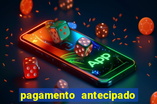 pagamento antecipado estrela bet como funciona